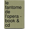 Le Fantome De L'Opera - Book & Cd by Gaston Leroux
