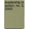 Leadership in Action, No. 3, 2002 by Martin Wilcox