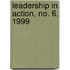 Leadership in Action, No. 6, 1999
