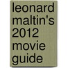 Leonard Maltin's 2012 Movie Guide door Leonard Maltin