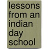 Lessons from an Indian Day School door Adrea Lawrence