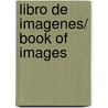 Libro de imagenes/ Book of Images door Ian Beck