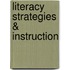 Literacy Strategies & Instruction