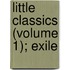Little Classics (Volume 1); Exile