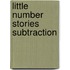 Little Number Stories Subtraction