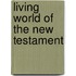 Living World Of The New Testament