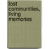 Lost Communities, Living Memories