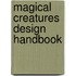 Magical Creatures Design Handbook