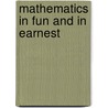 Mathematics in Fun and in Earnest door Nathan Altshiller-Court
