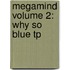 Megamind Volume 2: Why So Blue Tp