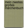 Mein zweites großes Märchenbuch by Richard Bamberger