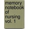 Memory Notebook Of Nursing Vol. 1 door Joann Zerwekh