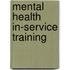 Mental Health In-Service Training