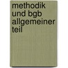 Methodik Und Bgb Allgemeiner Teil by Sebastian Barta