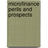 Microfinance Perils And Prospects by Erik Ringmar
