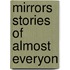 Mirrors Stories Of Almost Everyon
