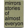 Mirrors Stories Of Almost Everyon by Galeano Eduar