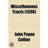 Miscellaneous Tracts; Temp. Eliz. by John Payne Collier