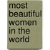 Most Beautiful Women In The World