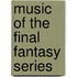 Music Of The Final Fantasy Series