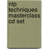 Nlp Techniques Masterclass Cd Set door Jamie Smart