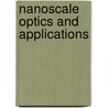 Nanoscale Optics And Applications by Guozhong Cao
