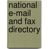 National E-Mail and Fax Directory by Not Available