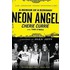 Neon Angel: A Memoir Of A Runaway