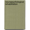 Neuropsychological Rehabilitation door Jose Leon-Carrion