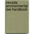 Nevada Environmental Law Handbook