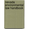 Nevada Environmental Law Handbook by Sawyer