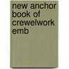 New Anchor Book Of Crewelwork Emb door Tumbul P