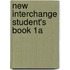 New Interchange Student's Book 1a