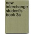 New Interchange Student's Book 3a