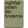 Nightfall - Zeiten der Finsternis door Adrian Phoenix