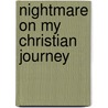 Nightmare On My Christian Journey door Tasha L. Johnson