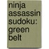 Ninja Assassin Sudoku: Green Belt