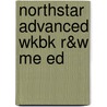 Northstar Advanced Wkbk R&W Me Ed by Terra Brockman