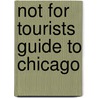 Not For Tourists Guide To Chicago door Inc Not For Tourists