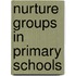 Nurture Groups In Primary Schools