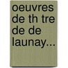 Oeuvres De Th Tre De De Launay... door De Launay