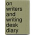 On Writers And Writing Desk Diary