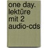One Day. Lektüre Mit 2 Audio-Cds