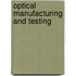Optical Manufacturing And Testing