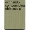 Oxf Handb Compounding Ohlin:ncs P by Rochelle Lieber