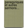 Panegyriques Et Autres Sermons... by Charaud (Abb ).