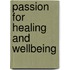 Passion For Healing And Wellbeing