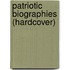 Patriotic Biographies (Hardcover)