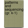 Patterns and Sequencing (Gr. K-1) by Michael H. Levin
