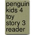 Penguin Kids 4 Toy Story 3 Reader